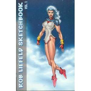  Rob Liefeld Sketchbook 2004 Rob Liefeld Books