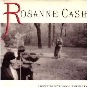  CASH, Rosanne/I Dont Want To Spoil The Party/PICTURE 
