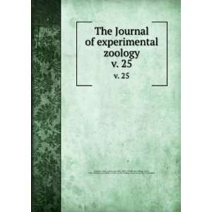  The Journal of experimental zoology. v. 25 Ross G. (Ross Granville 