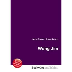  Wong Jim Ronald Cohn Jesse Russell Books