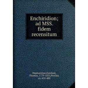  Enchiridion; ad MSS. fidem recensitum Gaisford, Thomas 