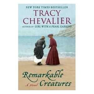  Remarkable Creatures Tracy Chevalier Books