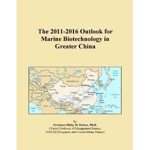  The 2011 2016 Outlook for Marine Biotechnology in Greater 