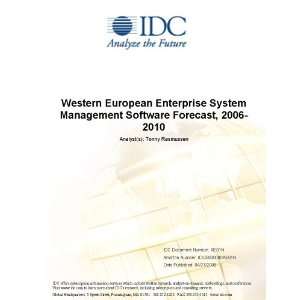   European Enterprise System Management Software Forecast, 2006 2010