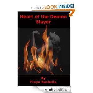 Heart of the Demon Slayer (A Demonic Romance) Freya Rochelle  
