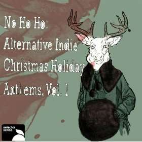  NO HO HO Alternative Indie Christmas Holiday Anthems, Vol 