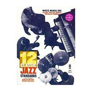  Twelve Classic Jazz Standards B flat/E flat/Bass Clef 