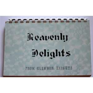  Heavenly Delights Cookbook Glennon Heights Mennonite 