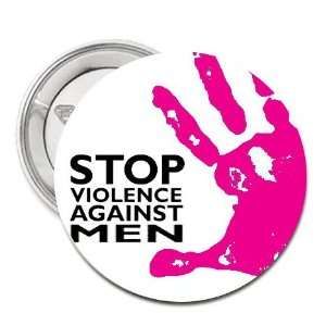    Stop Violence Against Men   1.25 Button Pin Badge 