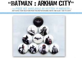 BATMAN ARKHAM CITY PINS BUTTONS BADGES or MAGNETS (360 PS3 game dc 