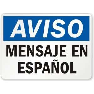    Aviso, Mensaje En Espanol Plastic Sign, 14 x 10