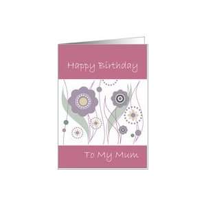 Happy Birthday to my mum, violet flowers on white with purple design 
