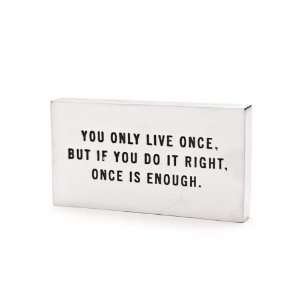  You Only Live Once   Mae West Quote Pewter Paperweight 