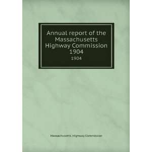  Annual report of the Massachusetts Highway Commission 