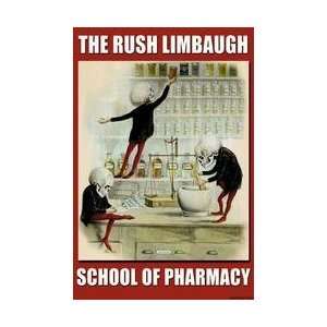  The Rush Limbaugh School of Pharmacy 20x30 poster