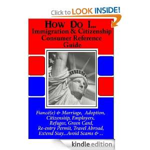 USCIS How Do I Immigration & Citizenship Consumer Reference Guide 